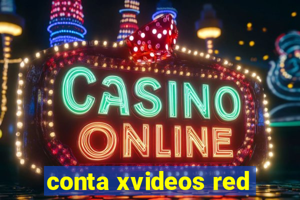 conta xvideos red